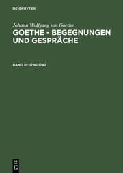 Cover von Goethe - Begegnungen und Gespräche 1786-1792