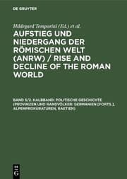 Cover von Politische Geschichte (Provinzen und Randvölker: Germanien FS., Alpenprokuraturen, Raetien)