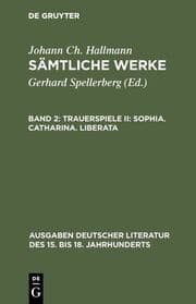 Cover von Trauerspiele II: Sophia. Catharina. Liberata