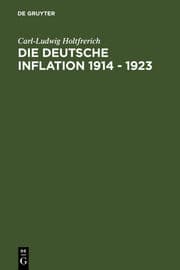 Cover von Die deutsche Inflation 1914 - 1923
