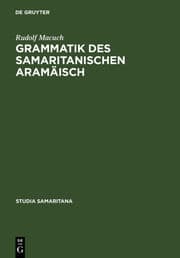 Cover von Grammatik des samaritanischen Aramäisch
