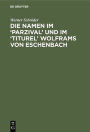 Cover von Die Namen im 'Parzival' und im 'Titurel' Wolframs von Eschenbach