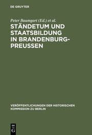 Cover von Ständetum und Staatsbildung in Brandenburg-Preußen