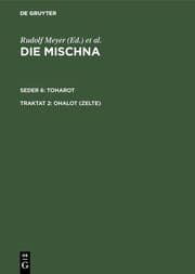 Cover von Die Mischna. Toharot / Ohalot (Zelte)
