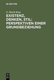 Cover von Existenz, Denken, Stil: Perspektiven einer Grundbeziehung