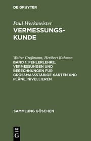 Cover von Fehlerlehre, Vermessungen und Berechnungen für großmaßstäbige Karten und Pläne, Nivellieren