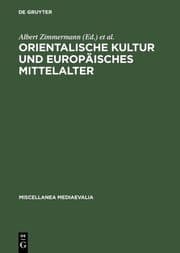 Cover von Orientalische Kultur und europäisches Mittelalter