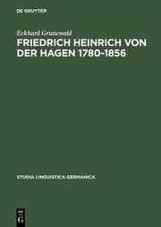 Cover von Friedrich Heinrich von der Hagen 1780-1856