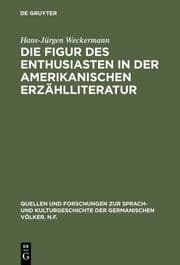 Cover von Die Figur des Enthusiasten in der amerikanischen Erzählliteratur