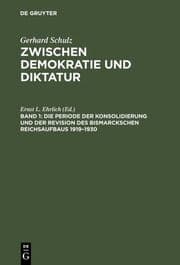Cover von Die Periode der Konsolidierung und der Revision des Bismarckschen Reichsaufbaus 1919-1930