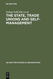 Cover von The State, Trade Unions and Self-Management