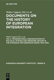 Cover von Transnational Organizations of Political Parties and Pressure Groups in the Struggle for European Union, 1945-1950