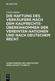 Cover von Die Haftung des Verkäufers nach dem Kaufrechtsübereinkommen der Vereinten Nationen und nach deutschem Recht