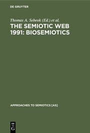 Cover von The Semiotic Web 1991: Biosemiotics