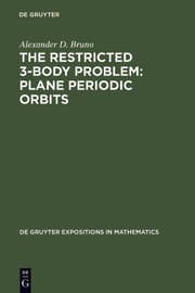 Cover von The Restricted 3-Body Problem: Plane Periodic Orbits