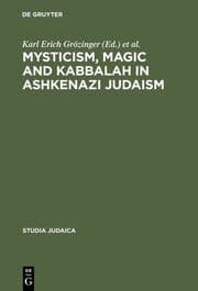 Cover von Mysticism, Magic and Kabbalah in Ashkenazi Judaism
