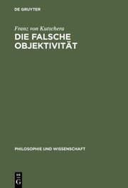 Cover von Die falsche Objektivität