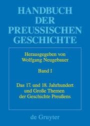 Cover von Das 17. und 18. Jahrhundert/Große Themen der Geschichte Preußens