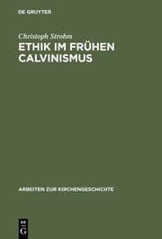 Cover von Ethik im frühen Calvinismus