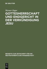 Cover von Gottesherrschaft und Endgericht in der Verkündigung Jesu