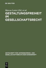 Cover von Gestaltungsfreiheit im Gesellschaftsrecht