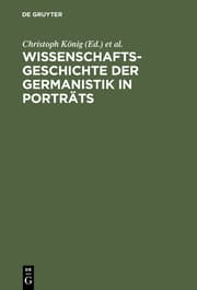 Cover von Wissenschaftsgeschichte der Germanistik in Porträts