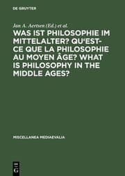 Cover von Was ist Philosophie im Mittelalter? Qu'est-ce que la philosophie au moyen âge? What is Philosophy in the Middle Ages?
