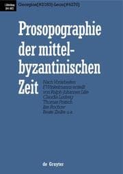 Cover von Prosopographie der mittelbyzantinischen Zeit. 641-867 Georgios (2183) - Leon (4270)