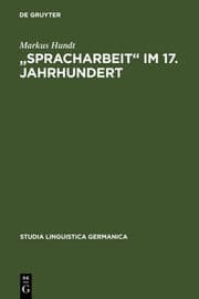 Cover von 'Spracharbeit' im 17.Jahrhundert