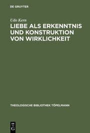 Cover von Liebe als Erkenntnis und Konstruktion von Wirklichkeit