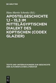 Cover von Apostelgeschichte 1,1 - 15,3 im mittelägyptischen Dialekt des Koptischen (Codex Glazier)