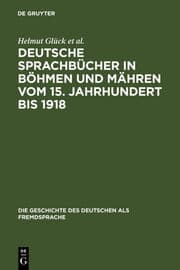 Cover von Deutsche Sprachbücher in Böhmen und Mähren vom 15.Jahrhundert bis 1918