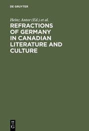 Cover von Refractions of Germany in Canadian Literature and Culture