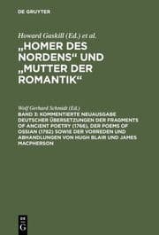 Cover von Kommentierte Neuausgabe deutscher Übersetzungen der Fragments of Ancient Poetry (1766), der Poems of Ossian (1782) sowie der Vorreden und Abhandlungen von Hugh Blair und James Macpherson