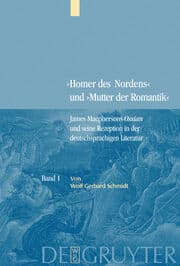 Cover von Bd.1: James Macphersons Ossian, zeitgenössische Diskurse und die Frühphase der deutschen Rezeption.Bd.2: Die Haupt- und Spätphase der deutschen Rezeption.Bibliographie internationaler Quellentexte und Forschungsliteratur