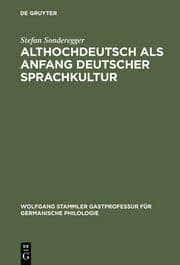 Cover von Althochdeutsch als Anfang deutscher Sprachkultur