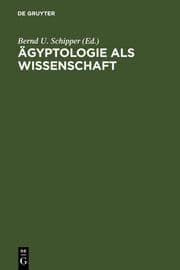 Cover von Ägyptologie als Wissenschaft