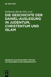 Cover von Die Geschichte der Daniel-Auslegung im Judentum, Christentum und Islam