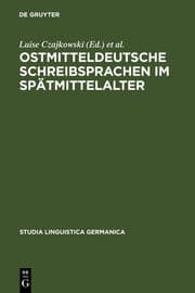 Cover von Ostmitteldeutsche Schreibsprachen im Spätmittelalter