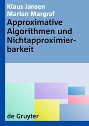 Cover von Approximative Algorithmen und Nichtapproximierbarkeit