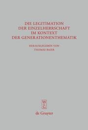 Cover von Die Legitimation der Einzelherrschaft im Kontext der Generationenthematik