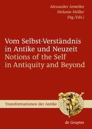Cover von Vom Selbst-Verständnis in Antike und Neuzeit/Notions of the Self in Antiquity and Beyond