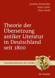 Cover von Theorie der Übersetzung antiker Literatur in Deutschland seit 1800