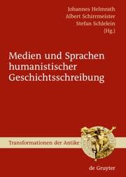 Cover von Medien und Sprachen humanistischer Geschichtsschreibung