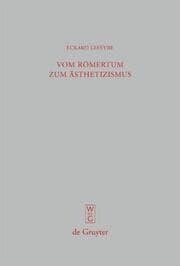 Cover von Vom Römertum zum Ästhetizismus
