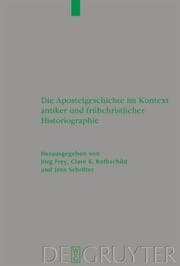 Cover von Die Apostelgeschichte im Kontext antiker und frühchristlicher Historiographie