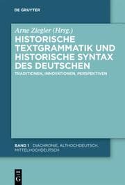 Cover von Historische Textgrammatik und Historische Syntax des Deutschen