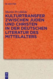 Cover von Kulturtransfer zwischen Juden und Christen in der deutschen Literatur des Mittelalters