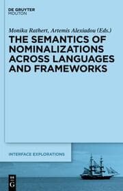 Cover von The Semantics of Nominalizations across Languages and Frameworks
