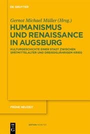 Cover von Humanismus und Renaissance in Augsburg